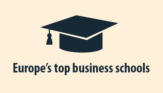 The top 20 business schools in Europe