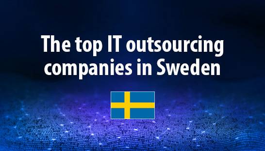 The top IT outsourcing companies in Sweden