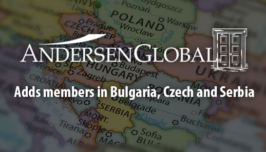 Andersen Global adds members in Bulgaria, Czech and Serbia