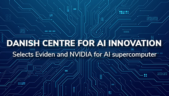 Danish Centre for AI Innovation taps Eviden and NVIDIA for AI supercomputer