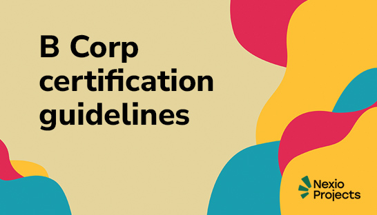Version 6 of the B Corp certification guidelines: The latest changes