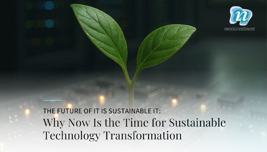Why modern business leaders are prioritizing Sustainable IT