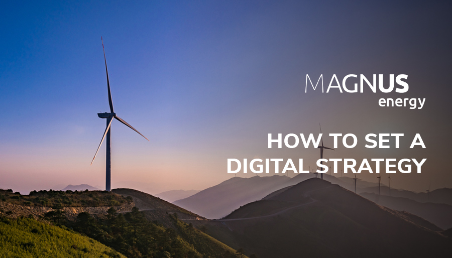 Digital transformation in the energy sector: How to set a digital strategy